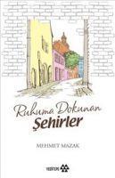 Ruhuma Dokunan Sehirler