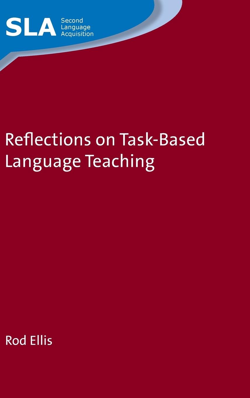 Reflections on Task-Based Language Teaching