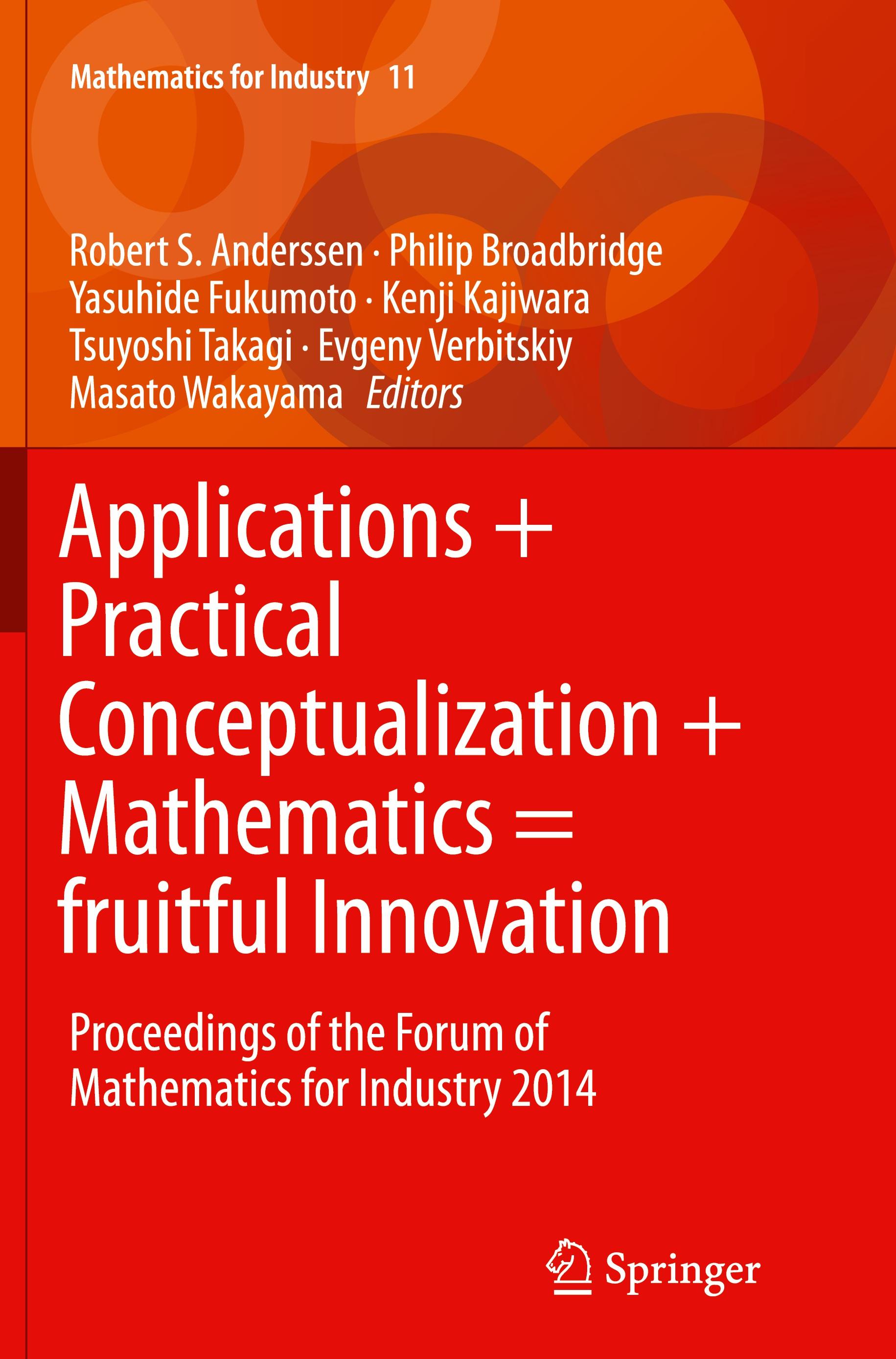 Applications + Practical Conceptualization + Mathematics = fruitful Innovation