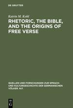 Rhetoric, the Bible, and the origins of free verse