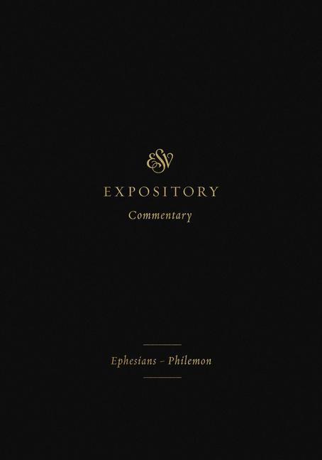 ESV Expository Commentary