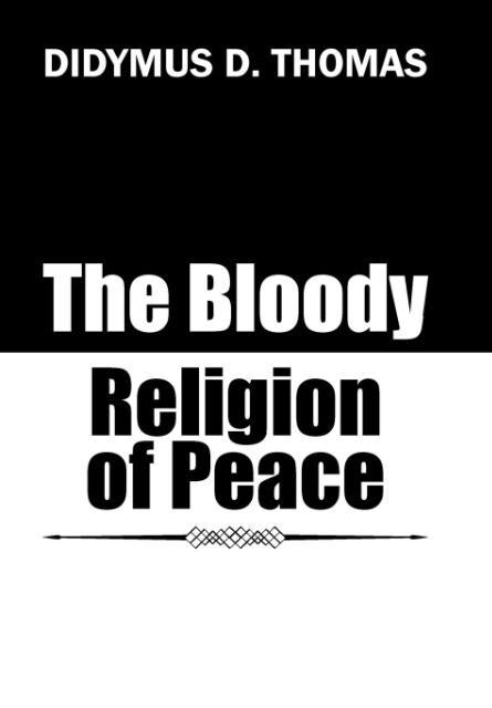 The Bloody Religion of Peace