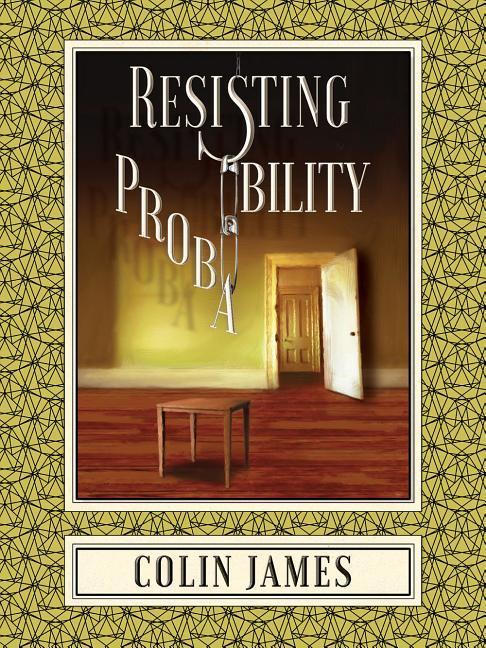 Resisting Probability