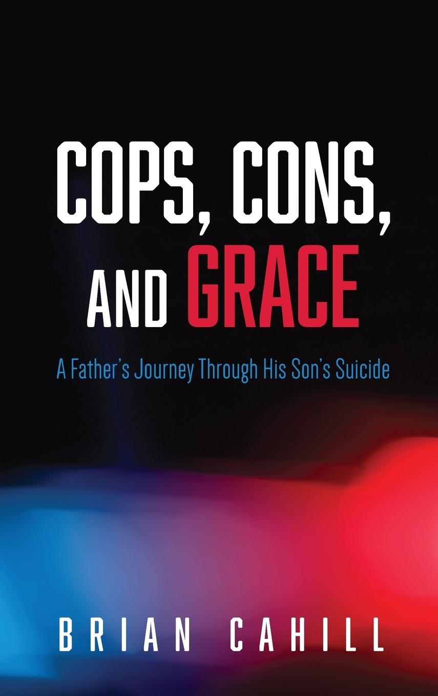 Cops, Cons, and Grace