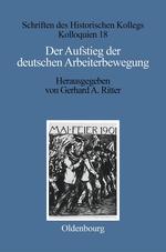 Der Aufstieg der deutschen Arbeiterbewegung