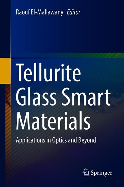 Tellurite Glass Smart Materials