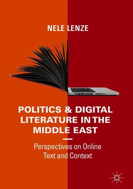 Politics and Digital Literature in the Middle East