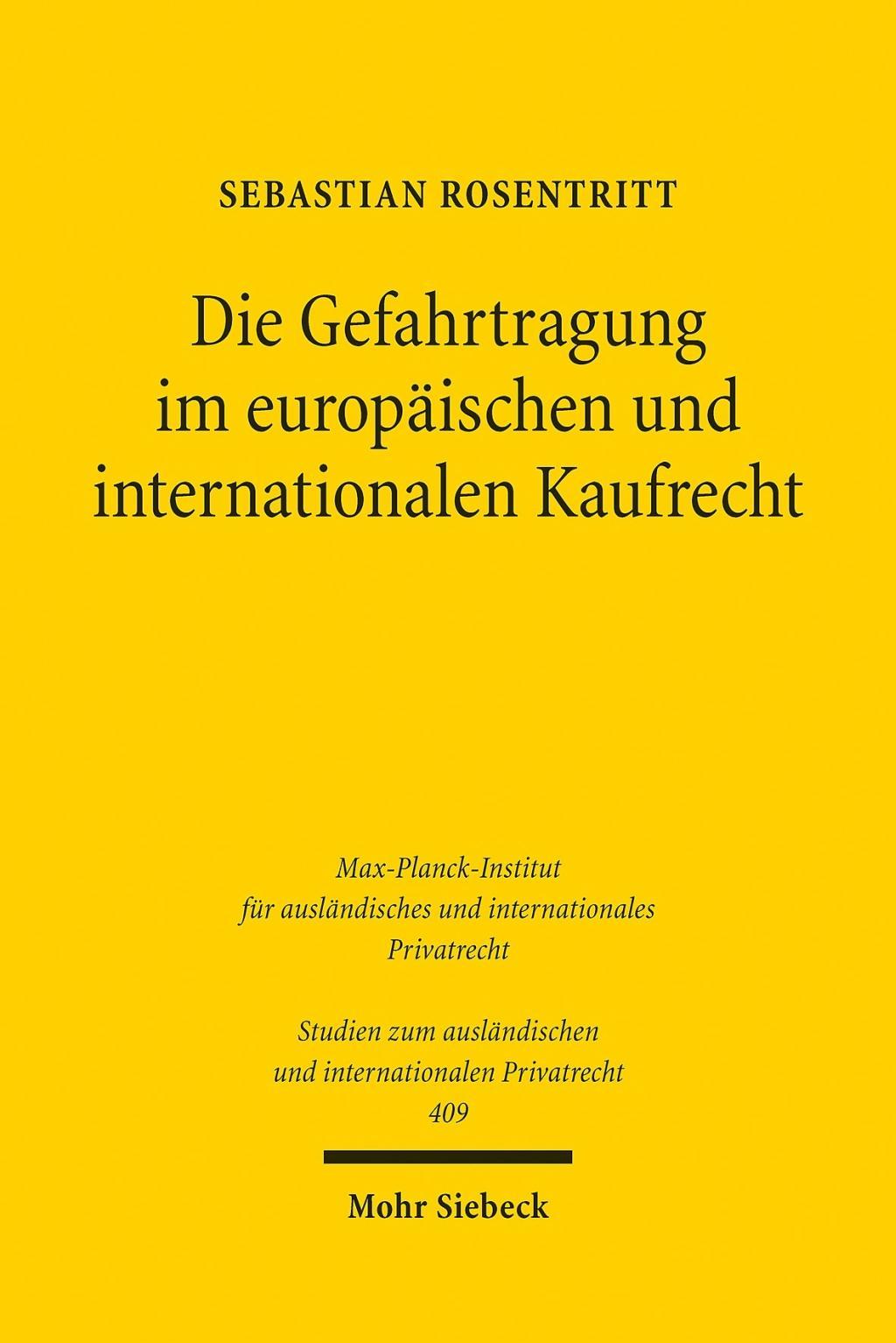 Die Gefahrtragung im europäischen und internationalen Kaufrecht