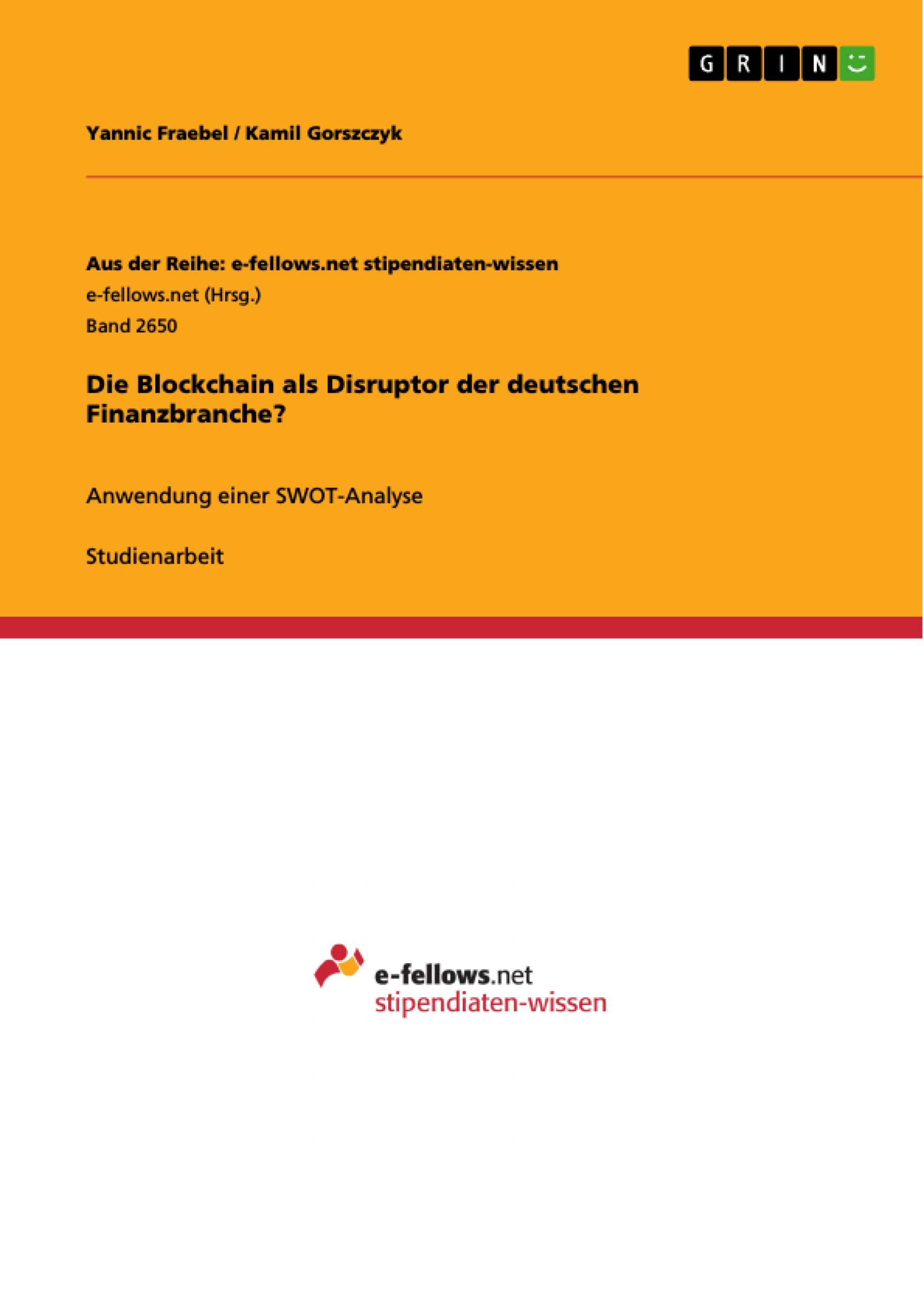 Die Blockchain als Disruptor der deutschen Finanzbranche?