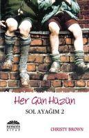 Her Gün Hüzün - Sol Ayagim 2