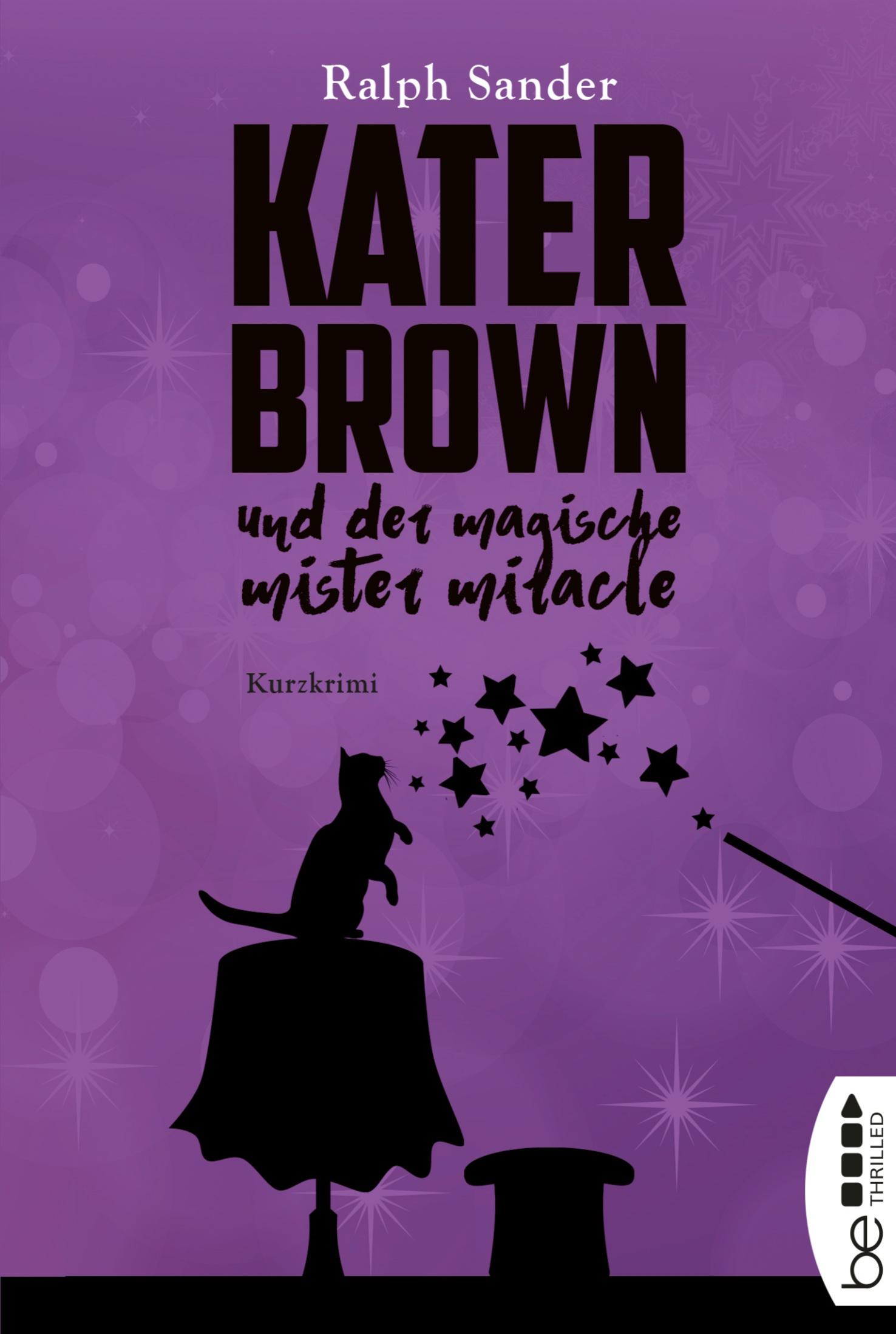 Kater Brown und der Magische Mister Miracle