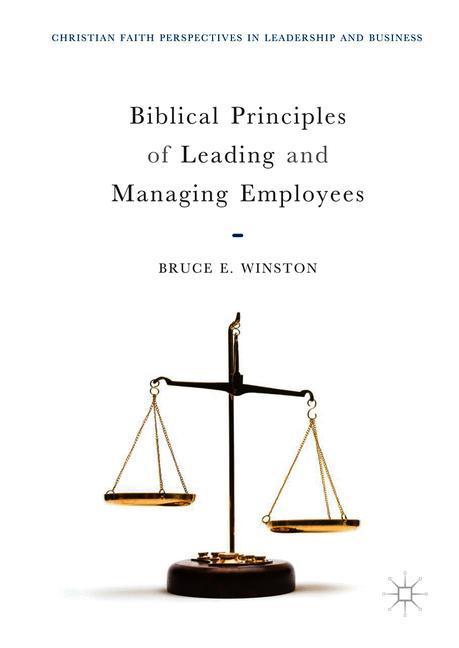 Biblical Principles of Leading and Managing Employees