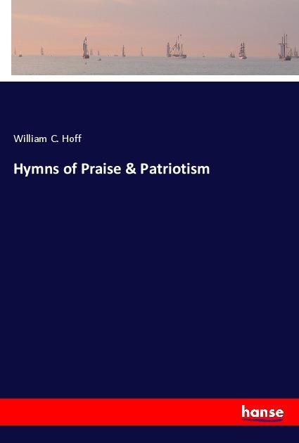 Hymns of Praise & Patriotism