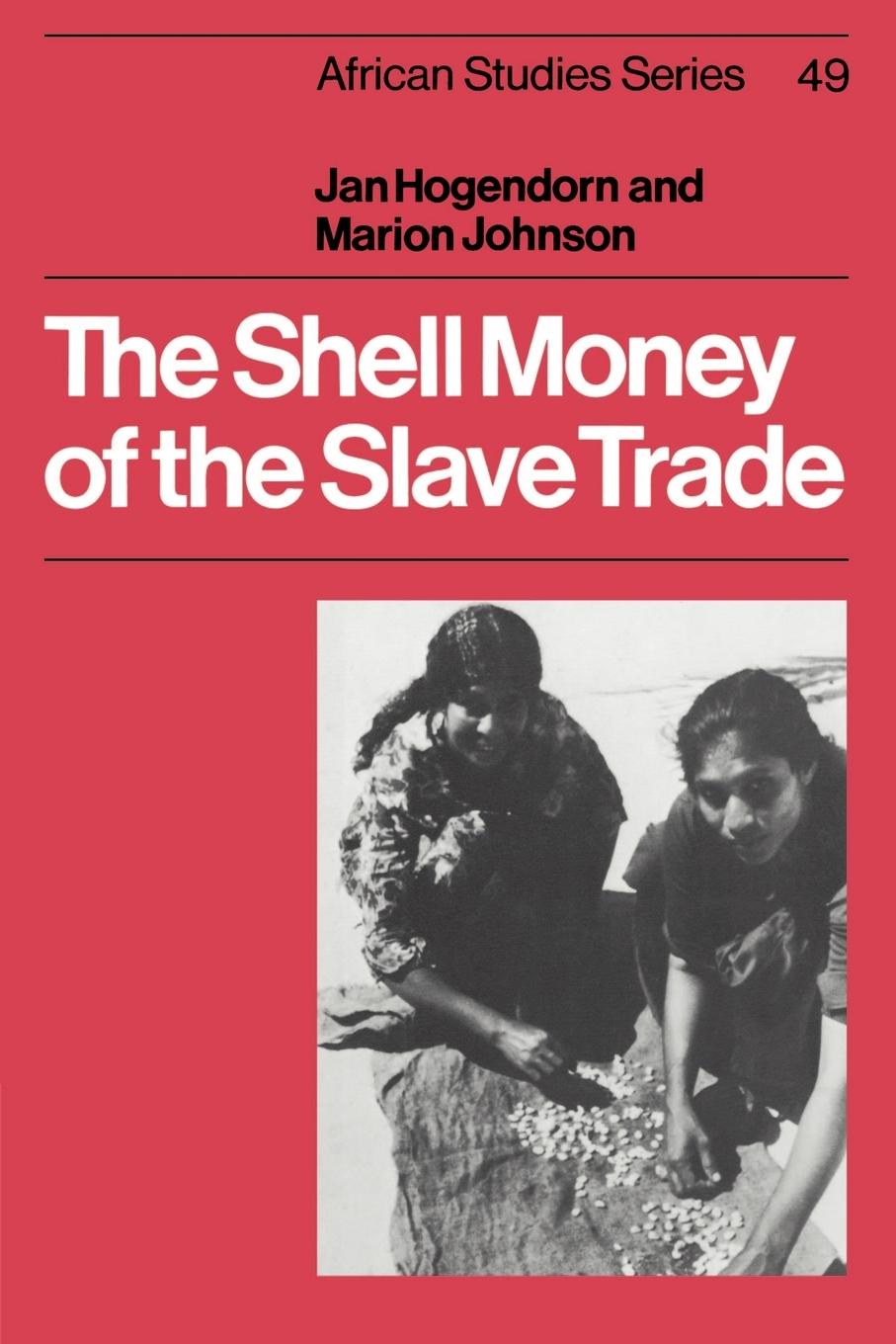 The Shell Money of the Slave Trade