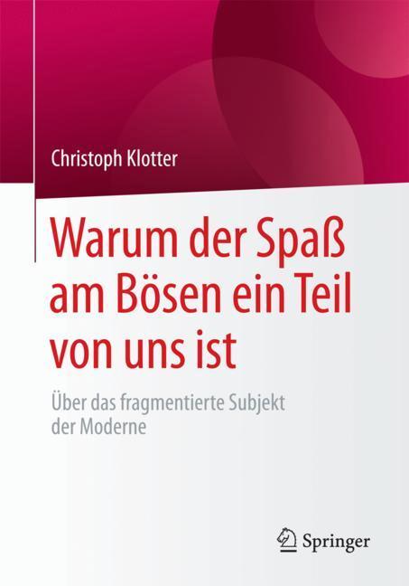 Warum der Spaß am Bösen ein Teil von uns ist