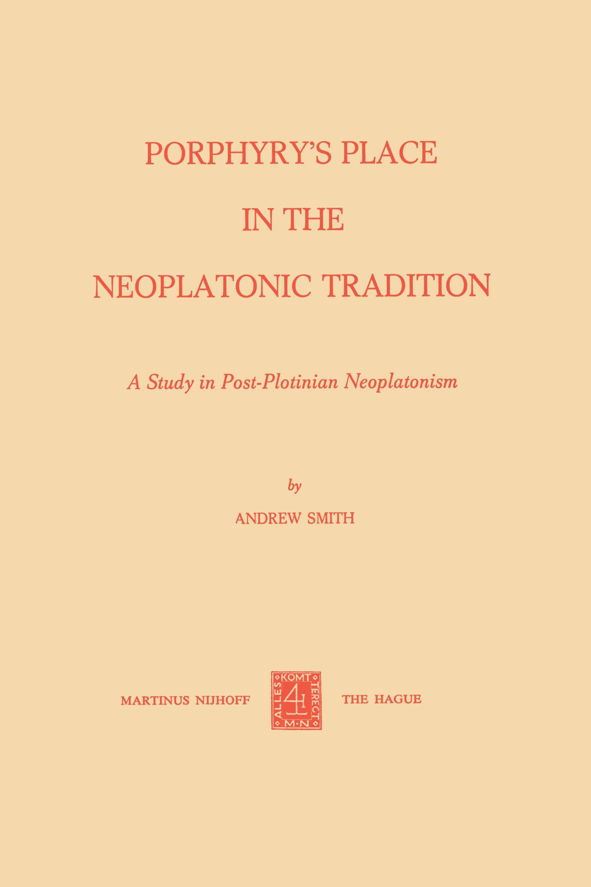 Porphyry¿s Place in the Neoplatonic Tradition