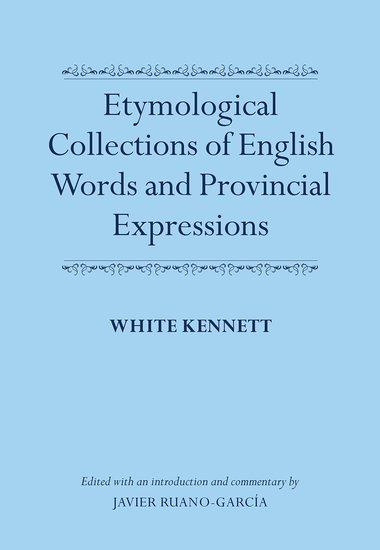 Etymological Collections of English Words and Provincial Expressions