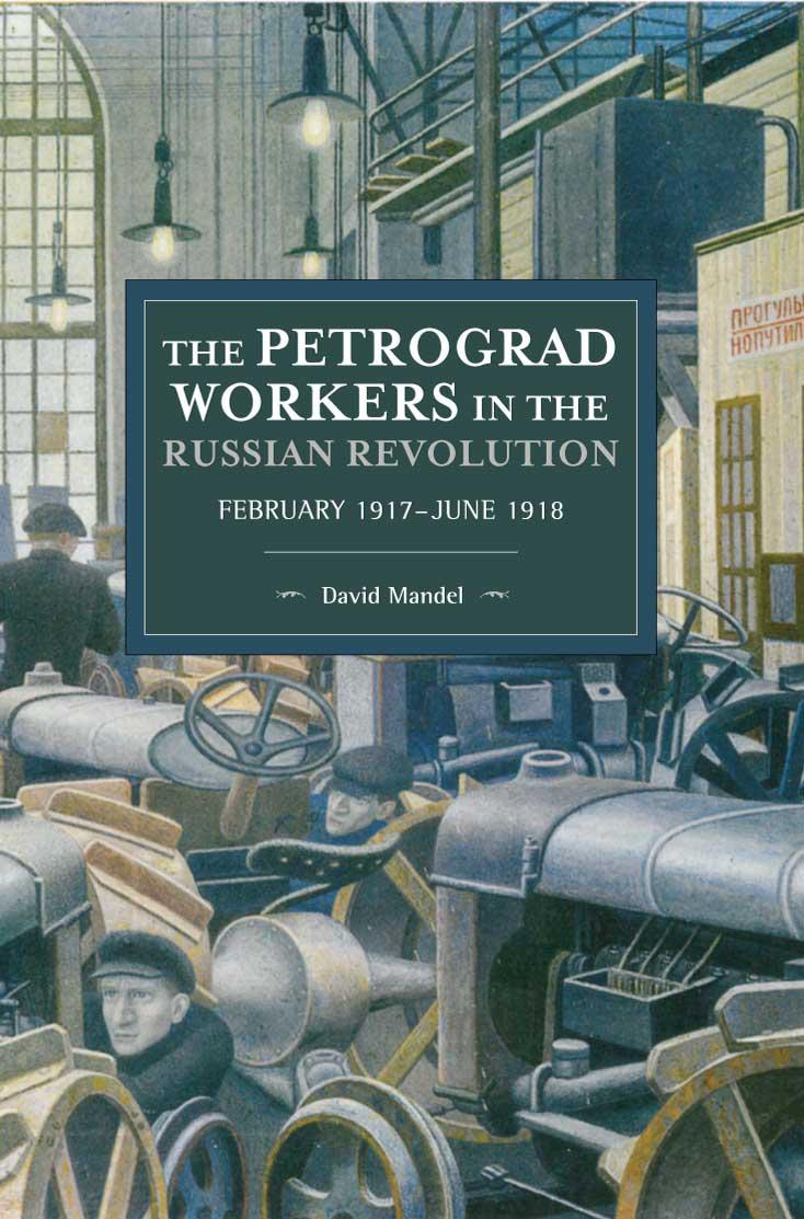 The Petrograd Workers in the Russian Revolution