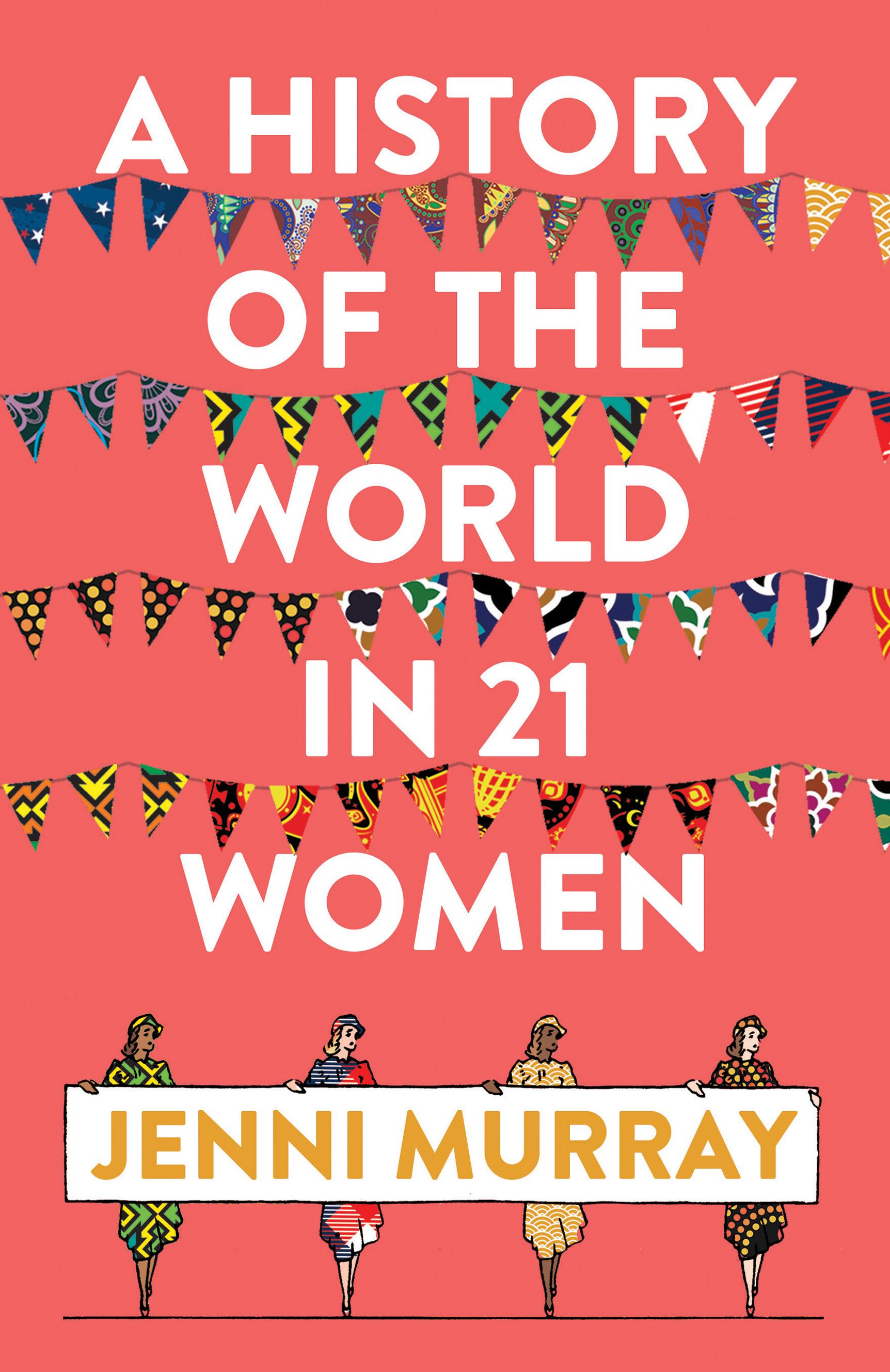 A History of the World in 21 Women