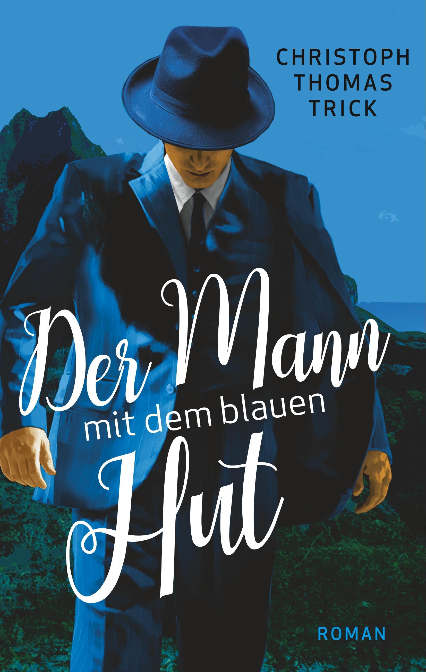 Der Mann mit dem blauen Hut