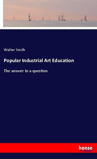 Popular Industrial Art Education