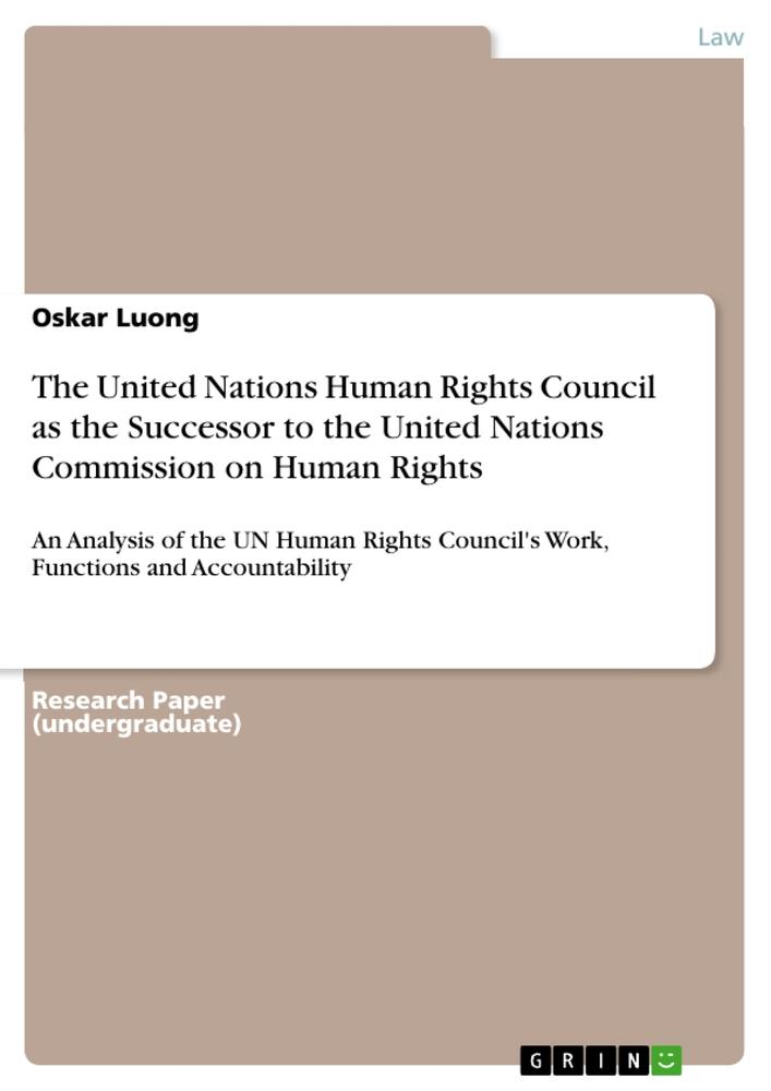 The United Nations Human Rights Council as the Successor to the United Nations Commission on Human Rights