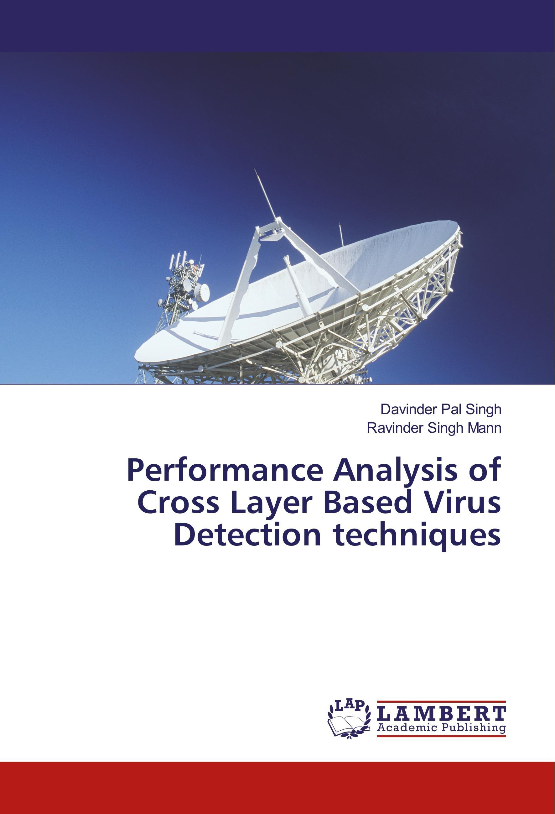 Performance Analysis of Cross Layer Based Virus Detection techniques