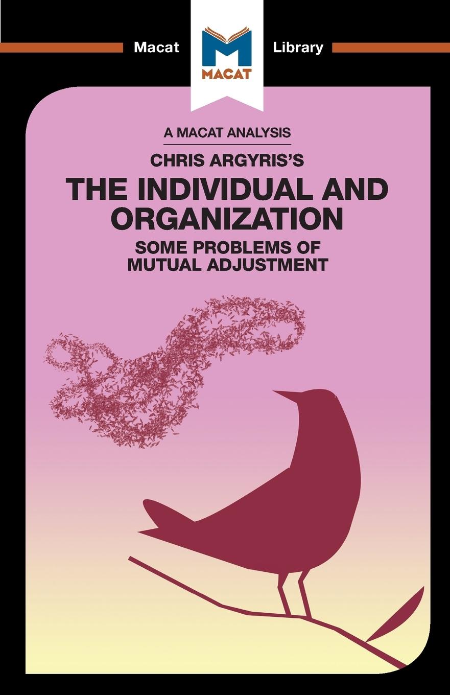 An Analysis of Chris Argyris's Integrating the Individual and the Organization