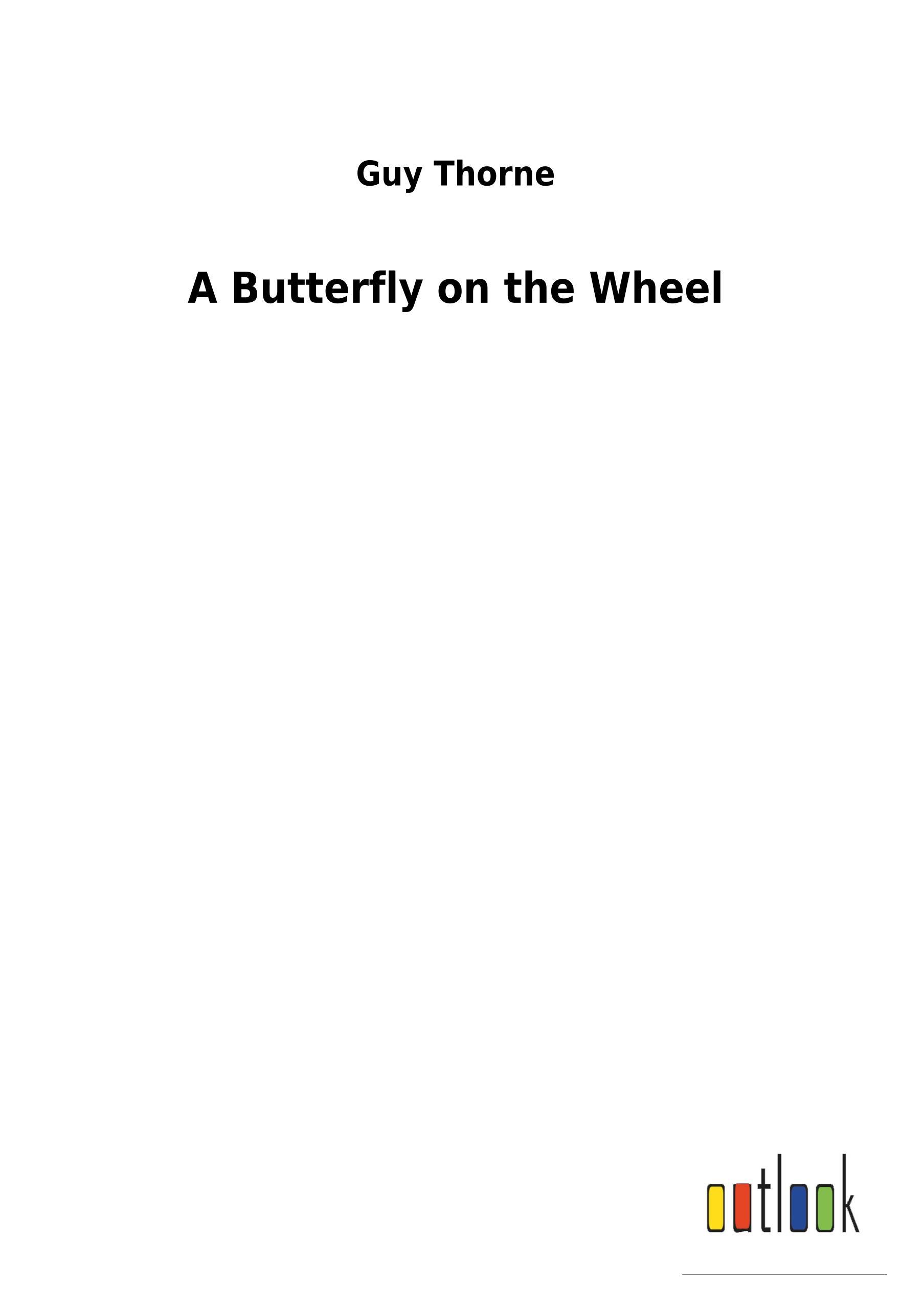 A Butterfly on the Wheel