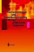 Karrierestrategie und Bewerbungstraining für den erfahrenen Ingenieur