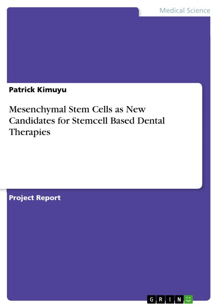 Mesenchymal Stem Cells as New Candidates for Stemcell Based Dental Therapies