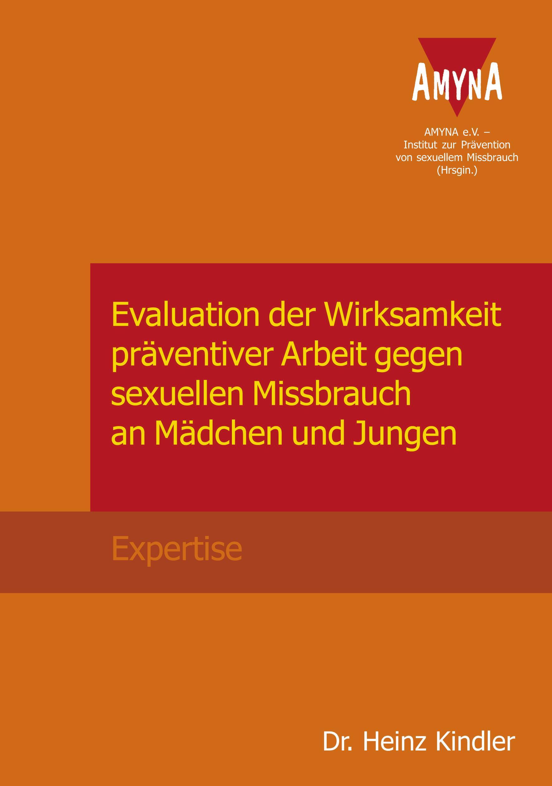 Evaluation der Wirksamkeit präventiver Arbeit gegen sexuellen Missbrauch an Mädchen und Jungen