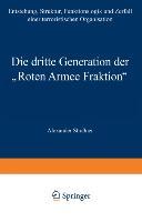 Die dritte Generation der ¿Roten Armee Fraktion¿