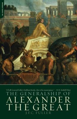 The Generalship of Alexander the Great