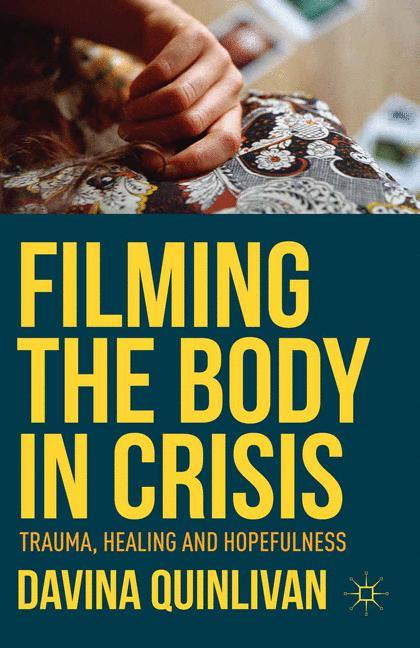 Filming the Body in Crisis