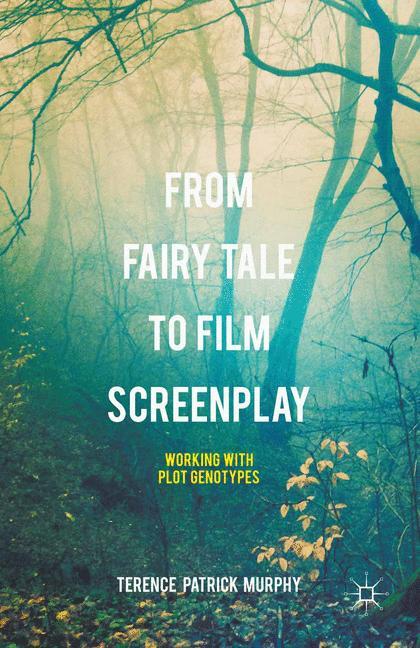 From Fairy Tale to Film Screenplay