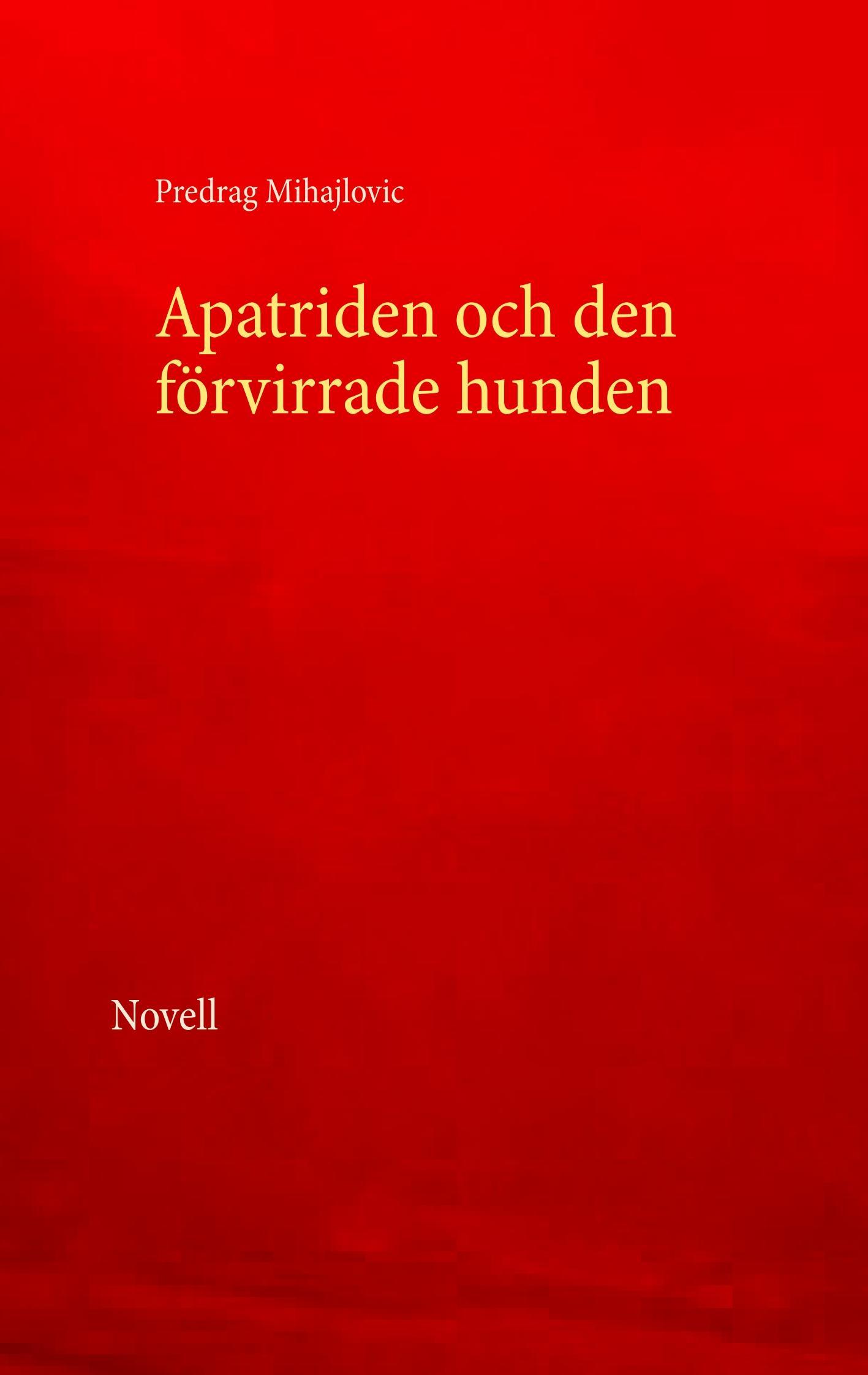 Apatriden och den förvirrade hunden