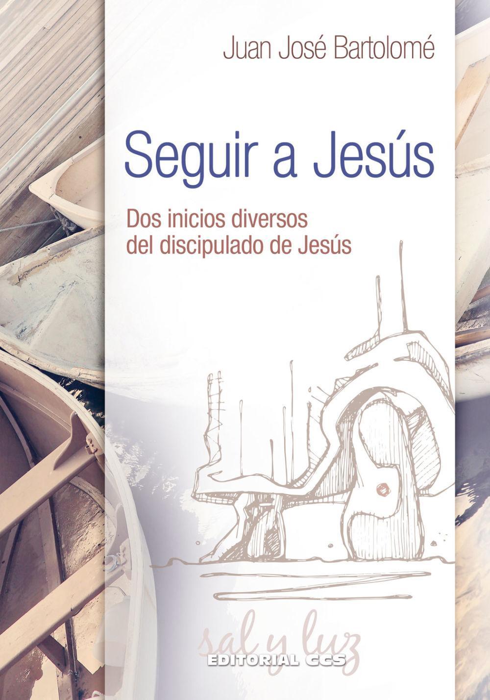 Seguir a Jesús : dos inicios diversos del discipulado de Jesús