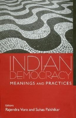 Indian Democracy: Meanings and Practices