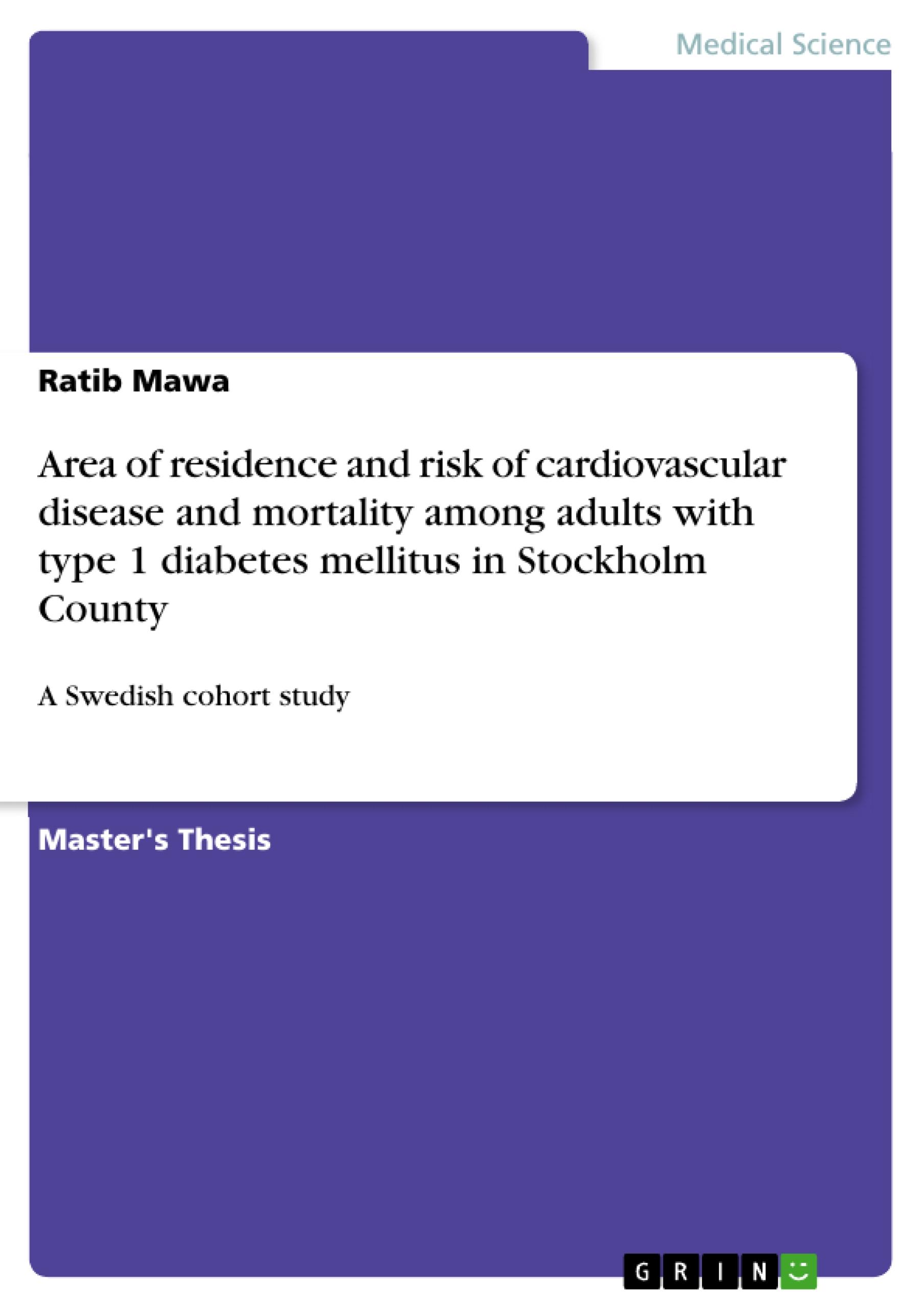 Area of residence and risk of cardiovascular disease and mortality among adults with type 1 diabetes mellitus in Stockholm County