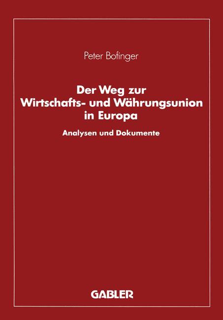 Der Weg zur Wirtschafts- und Währungsunion in Europa