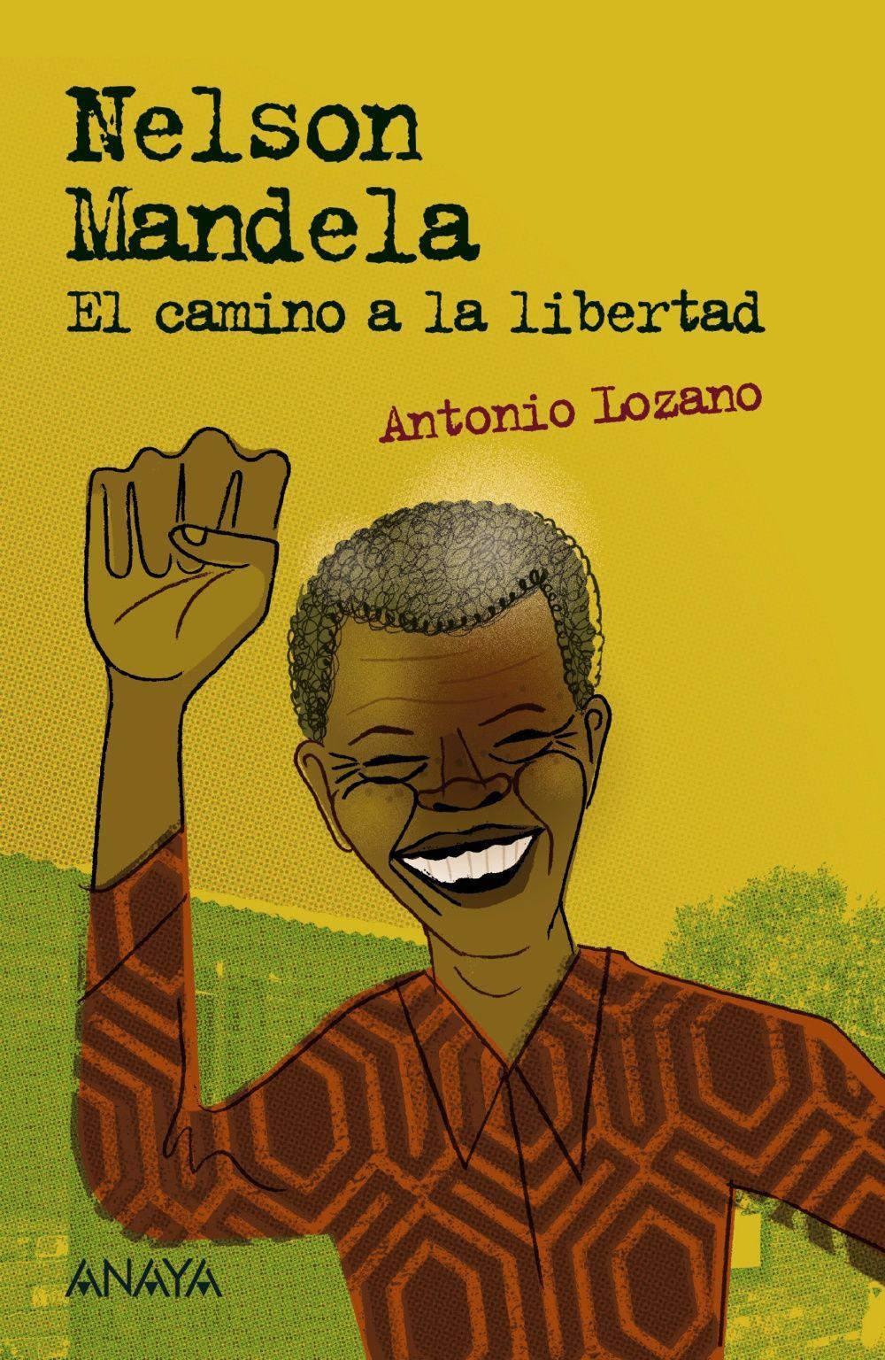 Nelson Mandela. El camino a la libertad