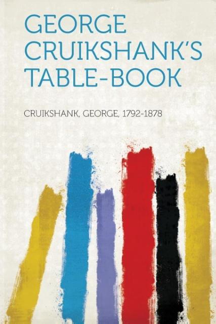 George Cruikshank's Table-Book