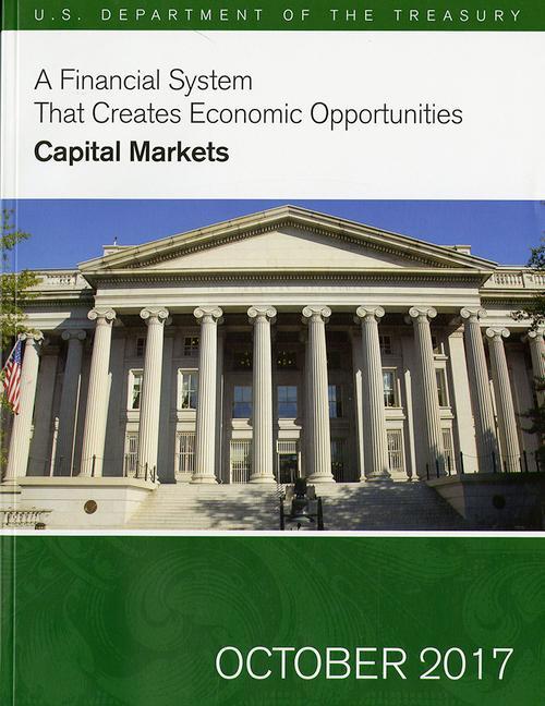 A Financial System That Creates Economic Opportunities: Capital Markets: Capital Markets