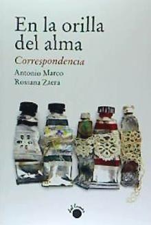 En la orilla del alma : correspondencia