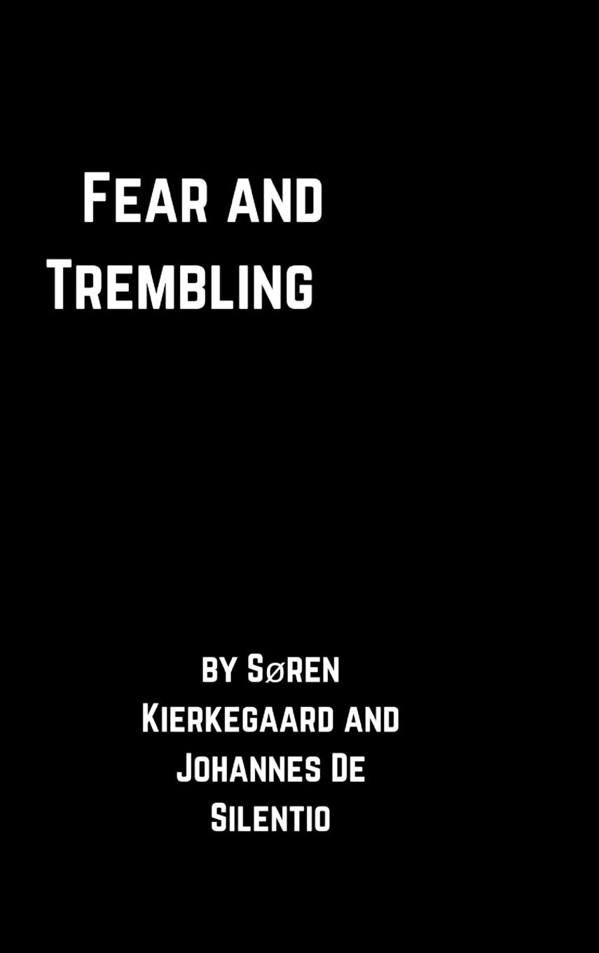 Fear and Trembling