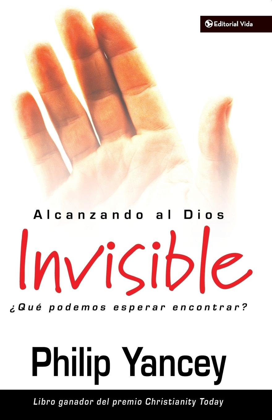 Alcanzando al Dios invisible