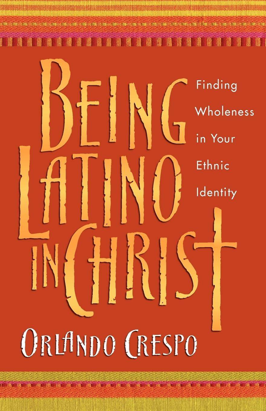 Being Latino in Christ