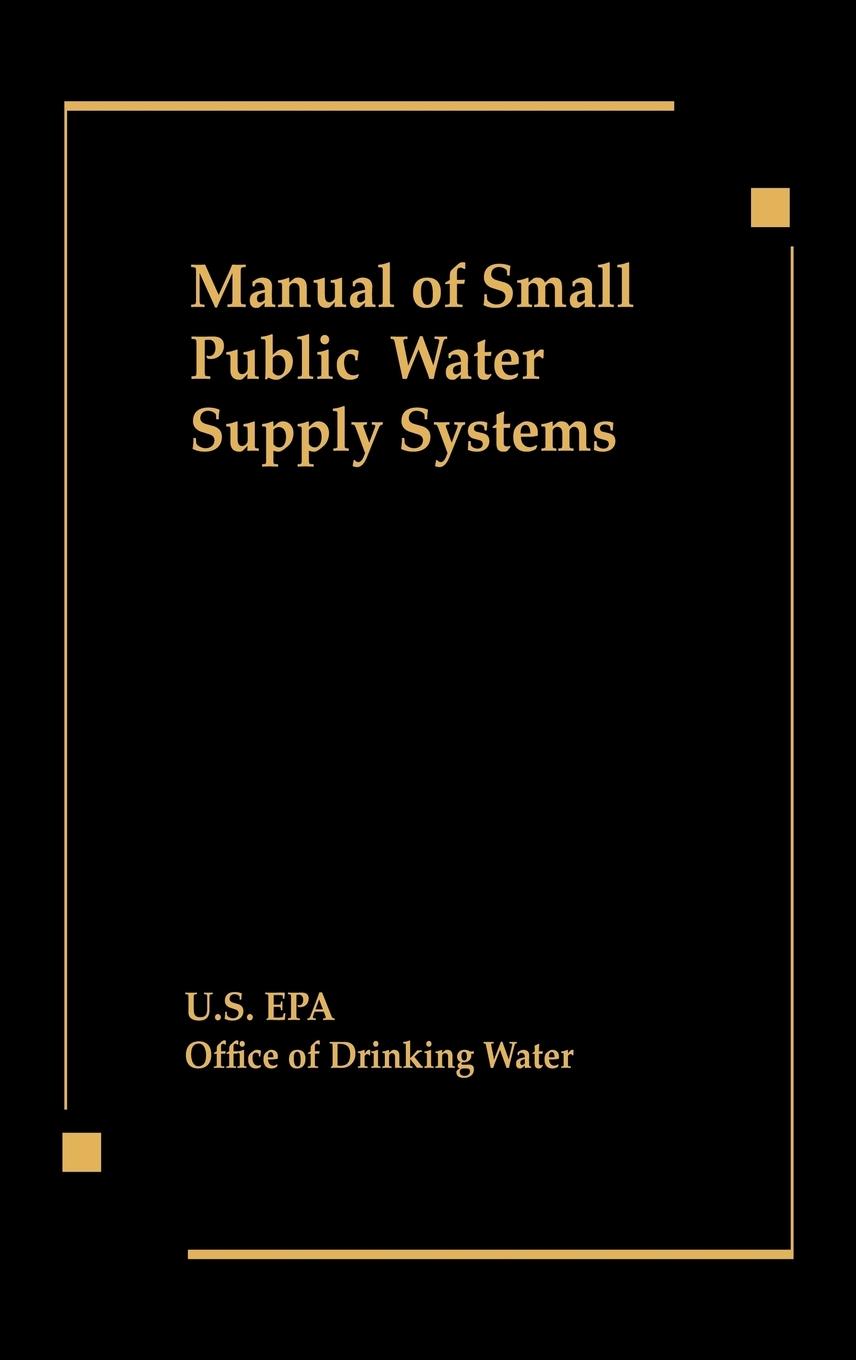 Manual of Small Public Water Supply Systems