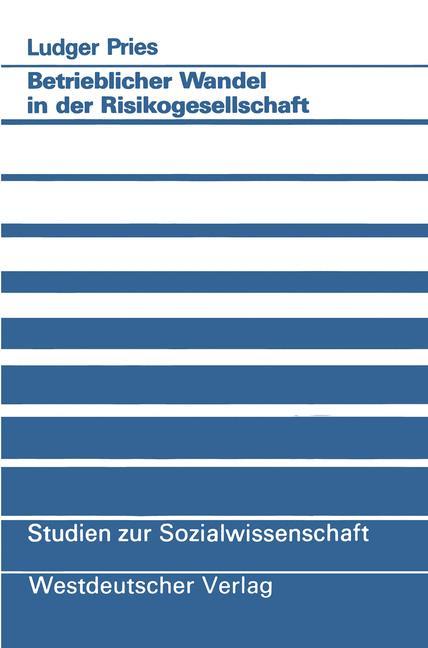 Betrieblicher Wandel in der Risikogesellschaft